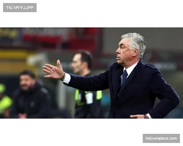 战术述评：安切洛蒂的临场调整如何帮助皇马在最后十分钟锁定胜局